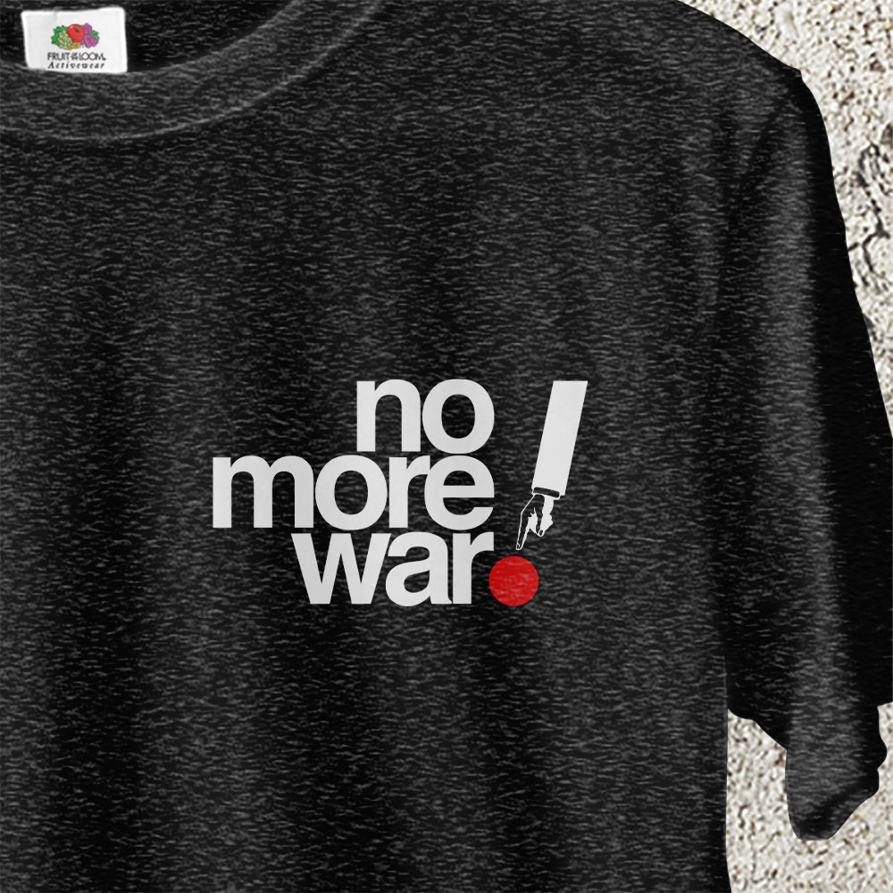 No more war.