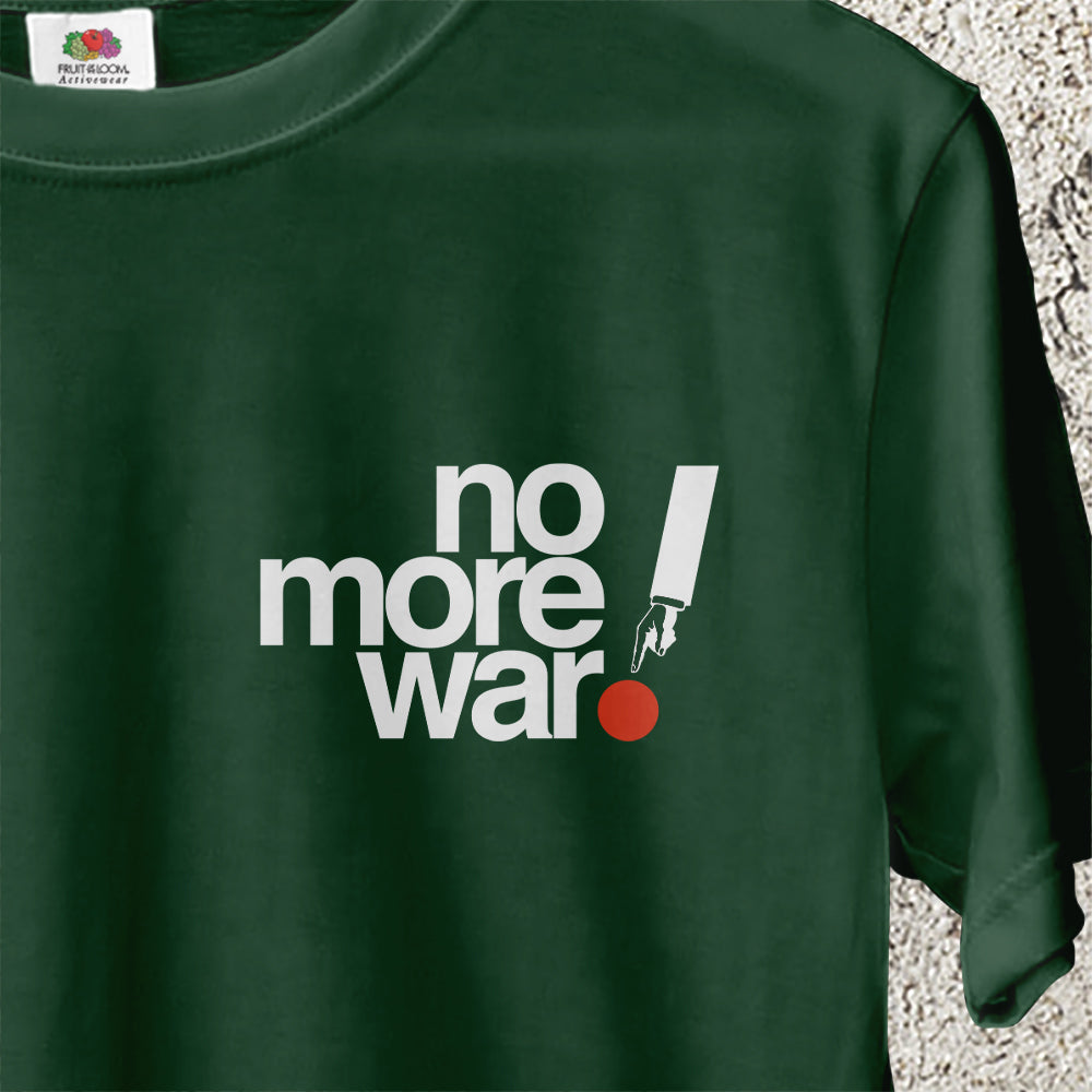 No more war.